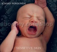 Sensitive Skin (Ondine Audio CD)